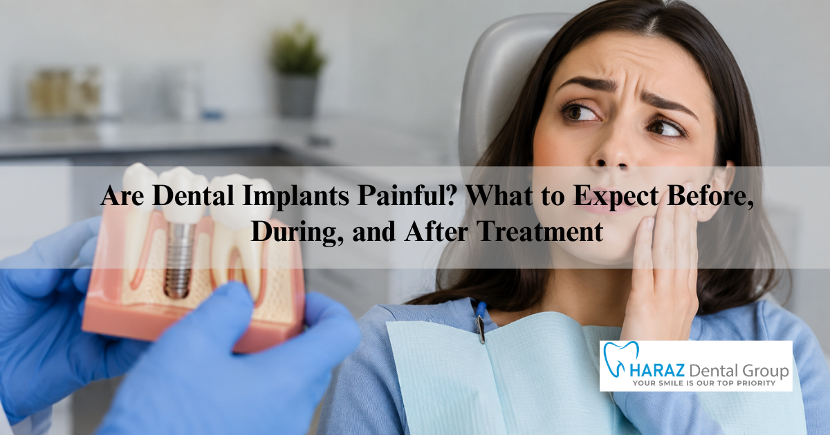 Are Dental Implants Painful? What to Expect Before, During, and After Treatment