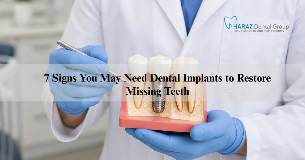 7 Signs You May Need Dental Implants to Restore Missing Teeth